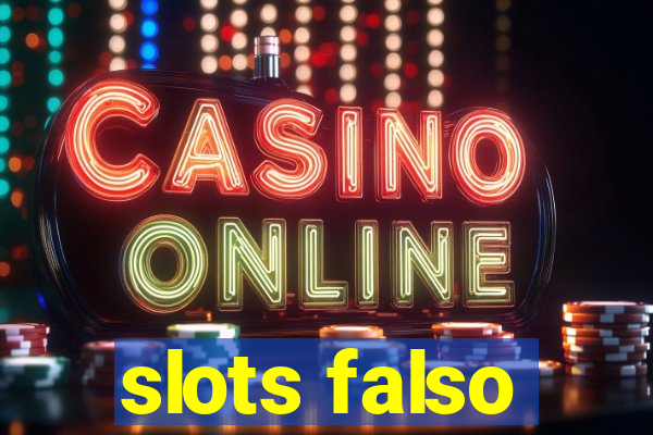 slots falso